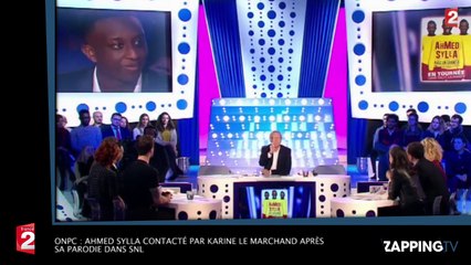 ONPC : Ahmed Sylla contacté par Karine Le Marchand après sa parodie dans SNL