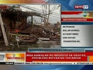 BT: Mga nawalan ng negosyo sa Visayas, posibleng bigyan ng tax break