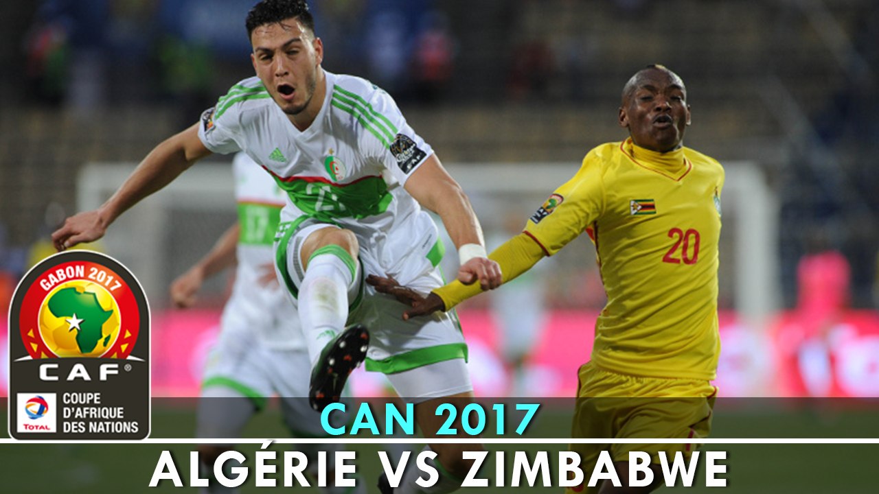 Algérie vs Zimbabwe (2-2) - CAN 2017