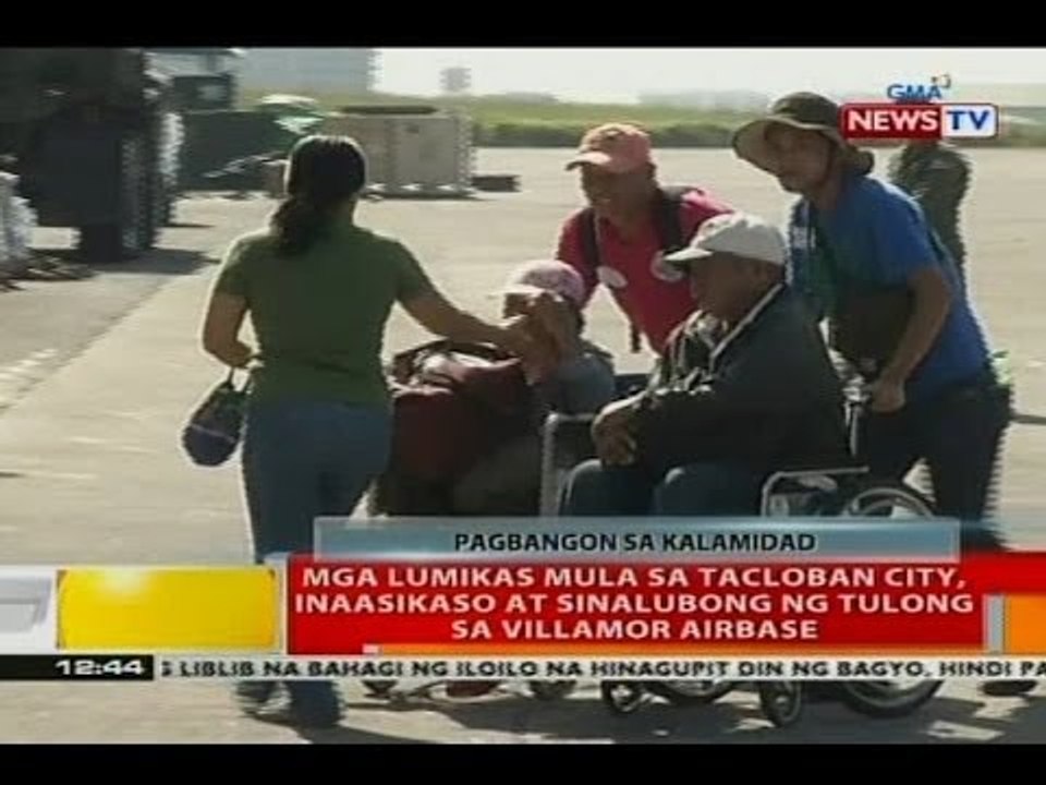 BT: Mga lumikas mula sa Tacloban City, inaasikaso at sinalubong ng tulong sa Villamor Airbase