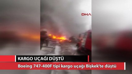 Kırgızistan'da düşen kargo uçağından ilk görüntüler