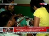 QRT: Mga pasyente isang Ospital sa Leyte, hirap pa rin dahil sa kakulangan ng pasilidad
