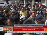 BT: Pangulong Aquino, namigay ng relief goods sa mga nasalanta
