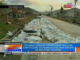 Tatlong forensic pathologist mula UP, tumutulong sa pagkilala ng mga nasawi sa Bagyong Yolanda