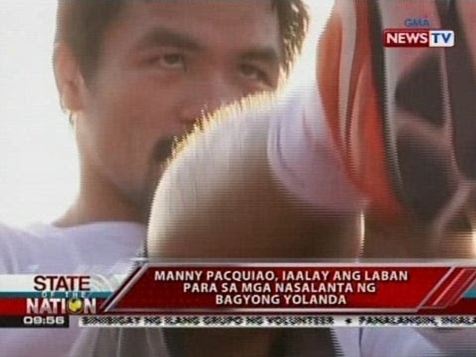 SONA: Manny Pacquiao, iaalay ang laban para sa mga nasalanta ng bagyo