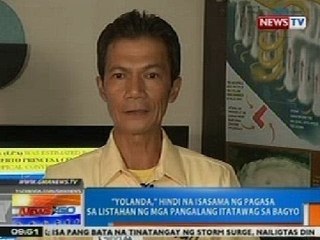 NTG: 'Yolanda,' hindi na isasama ng PAGASA sa listahan ng mga pangalang itatawag sa bagyo