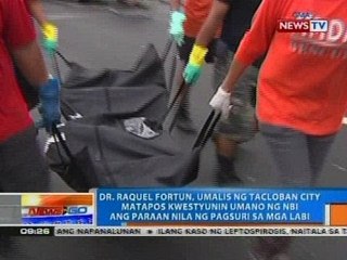 NTG: Dr. Raquel Fortun, umalis ng Tacloban City