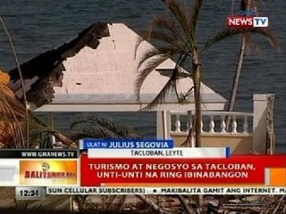 BT: Turismo at negosyo sa Tacloban, unti-unti na ring ibinabangon