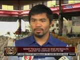 24 Oras: Manny Pacquiao, hindi na raw magsasalita kaugnay ng kanyang gusot sa BIR