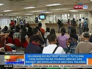 NTG: 2 recruitment agency, tutulong para mabigyan ng trabaho abroad ang ilang Yolanda survivors