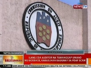 BT: Ilang COA auditor na tumanggap umano ng kickback, kakasuhan kaugnay sa PDAF scam