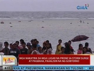 UB: Mga nakatira sa mga lugar na prone sa storm surge at pagbaha, paaalisin na ng gobyerno