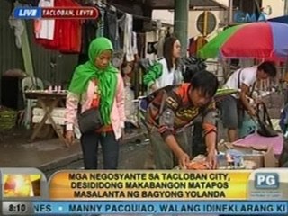 UH: Mga negosyante sa Tacloban City, desididong makabangon matapos ang Bagyong Yolanda