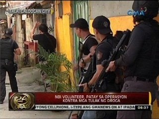 24 Oras: NBI volunteer, patay sa operasyon kontra mga tulak ng droga