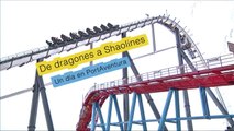 De dragones a Shaolines. Un dia en PortAventura