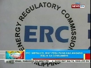 BP: ERC: Meralco, may pera pang kailangang ibalik sa consumers