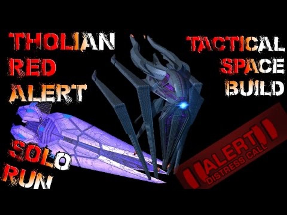 2016, Tactical Space Build [Solo Tholian Red Alert] - Star Trek Online