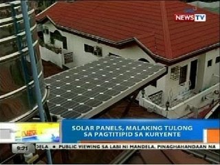 NTG: Solar panels, malaking tulong sa pagtitipid sa kuryente