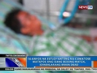 NTG: Estudyanteng na-comatose matapos ang isang boxing match, idineklarang brain dead