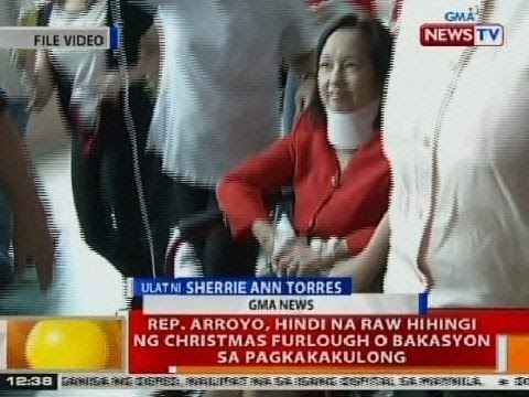 BT: Rep. Gloria Arroyo, hindi na raw hihingi ng Christmas furlough