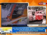 NTG: Bus ng Don Mariano Transit, sumalpok sa railing ng EDSA-Ortigas flyover noong 2012