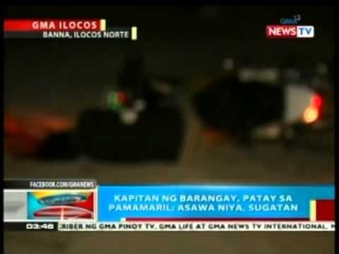 BP: Kapitan ng barangay sa Banna, Ilocos Norte, patay sa pamamaril; asawa niya, sugatan