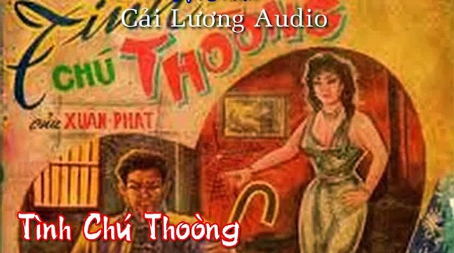 Tình Chú Thoòng - Bạch Tuyết , Hùng Cường ,Lương Chi Bảo , Cải Lương Xưa Audio