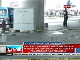 NTL : Mayor ng Labangan, Zamboanga del Sur, asawa niya at 2 iba pa, patay sa pamamaril sa NAIA 3