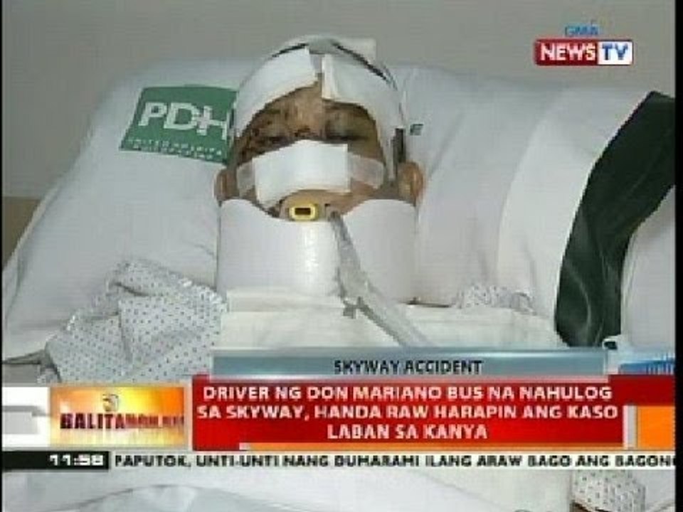 BT: Driver ng Don Mariano bus na nahulog sa Skyway, handa raw harapin ang kaso laban sa kanya