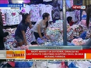 BT: Night market sa Divisoria, dinagsa ng last minute christmas shoppers