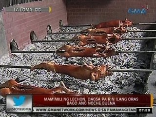 24Oras: Mamimili ng Lechon, dagsa pa rin ilang oras bago ng Noche Buena