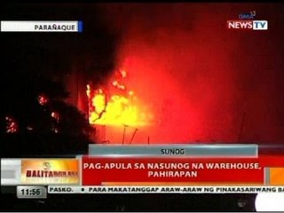 BT: Pag-apula sa nasunog na warehouse sa Parañaque, pahirapan