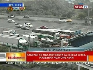 BT: Pagdami ng mga motorista sa NLEX at SCTEX, inaasahan ngayong araw