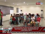 SONA: Mga batang nasalanta ng Bagyong Yolanda, hinandugan ng Christmas party at mga regalo