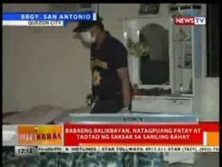 BT: Babaeng balikbayan, natagpuang patay at tadtad ng saksak sa sariling bahay sa QC