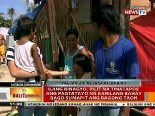 BT: Ilang binagyo, pilit na tinatapos ang pagtatayo ng kanilang bahay bago sumapit ang Bagong Taon