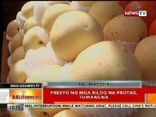BT: Presyo ng mga bilog na prutas sa Divisoria, tumaas na