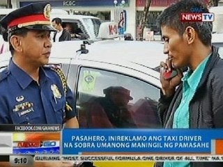 NTG: Pasahero, inireklamo ang taxi driver na sobra umanong maningil ng pamasahe