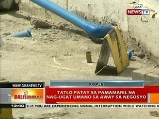 BT: Tatlo patay sa pamamaril na nag-ugat umano sa away ng negosyo