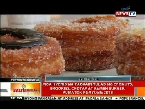 BT: Mga hybrid na pagkain tulad ng cronuts, brookies, crotap at ramen burger, pumatok ngayong 2013