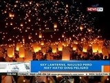 NTG: Sky lanterns, nauuso pero may hatid ding peligro