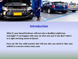 Why You Need A Car Servicing In Epsom Once In A Year?