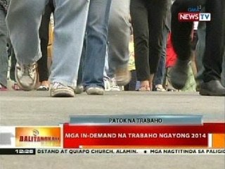 BT: Mga in-demand na trabaho ngayong 2014