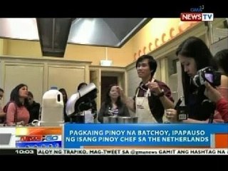NTG: Pagkaing Pinoy na batchoy, ipapauso ng isang Pinoy chef sa The Netherlands