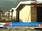 NTG: DPWH, sinuspinde muna ang construction ng bunkhouses para sa Yolanda survivors