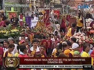 24Oras: Prusisyon ng mga replica ng Itim na Nazareno, dinagsa rin