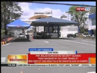 BT: PNP, balak kumuha ng security guards para magbantay sa Camp Crame