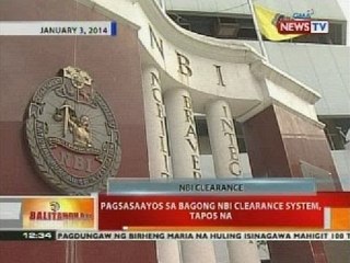 BT: Pagsasaayos sa bagong NBI clearance system, tapos na
