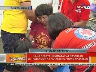 BT: Ilang deboto, hinimatay at nasaktan sa Traslacion at pahalik ng Poong Nazareno