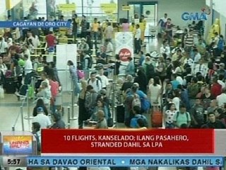 UB: 10 flights sa Cagayan De Oro City, kanselado; ilang pasahero, stranded
